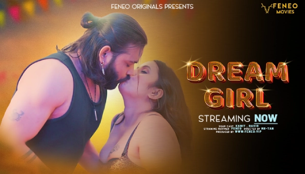 Dream Girl – 2024 – Hindi Sex Short Film – Feneo