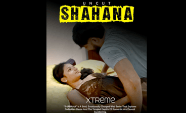 Shahana – 2025 – Hindi Sex Short Film – Xtreme
