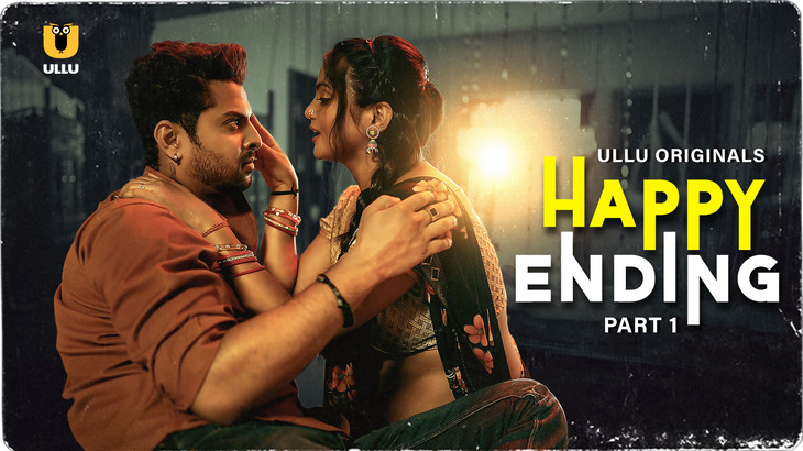Happy Ending – Part 01 – 2025 – Sex Web Series – Ullu