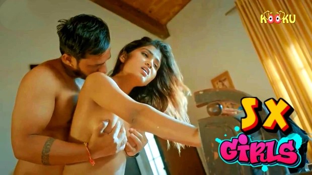 SX Girls – 2021 – S01 – Hindi Sex Web Series – Kooku